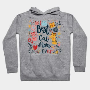 Best Cat Mom Ever Hoodie